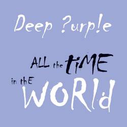 Deep Purple : All the Time in the World